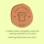 Zona’s Design Process: From Procreate to Pyrography