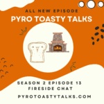 Season 2 Episode 13 - Fireside Chat