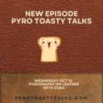 Pyro Toasty Talks